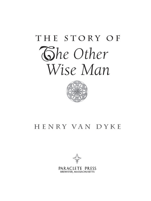 Title details for Story of the Other Wise Man by Henry Van Dyke - Available